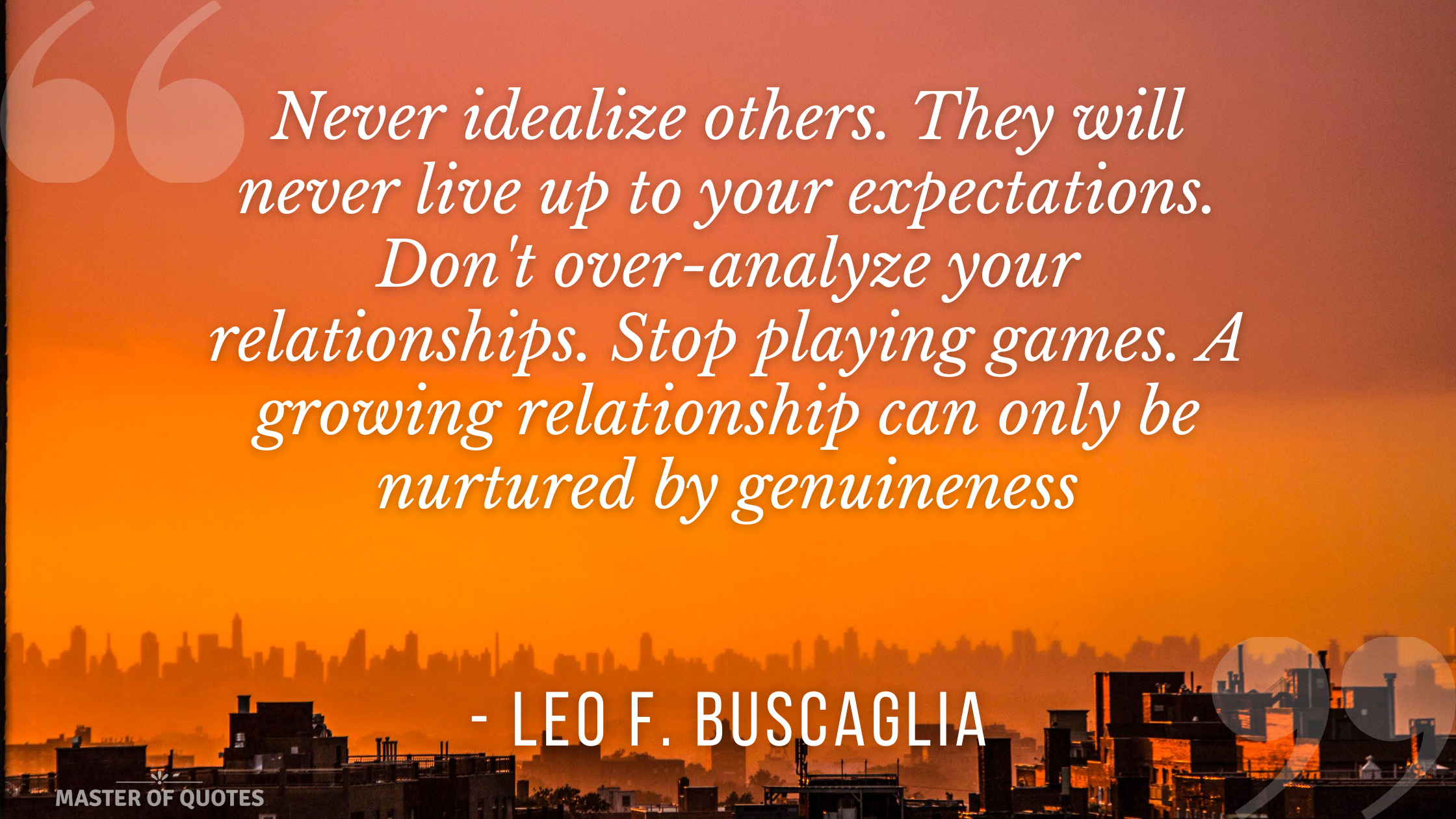 Leo F. Buscaglia Quote