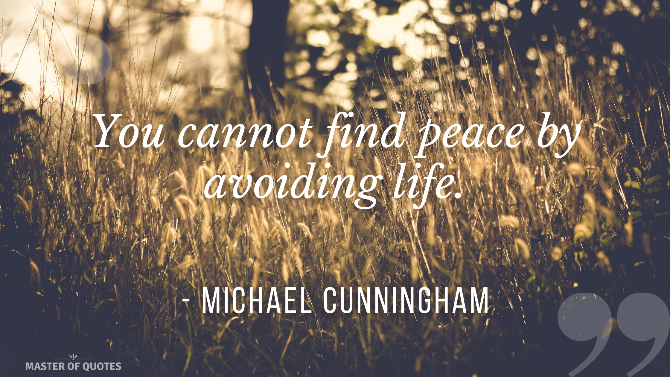 Michael Cunningham Quote