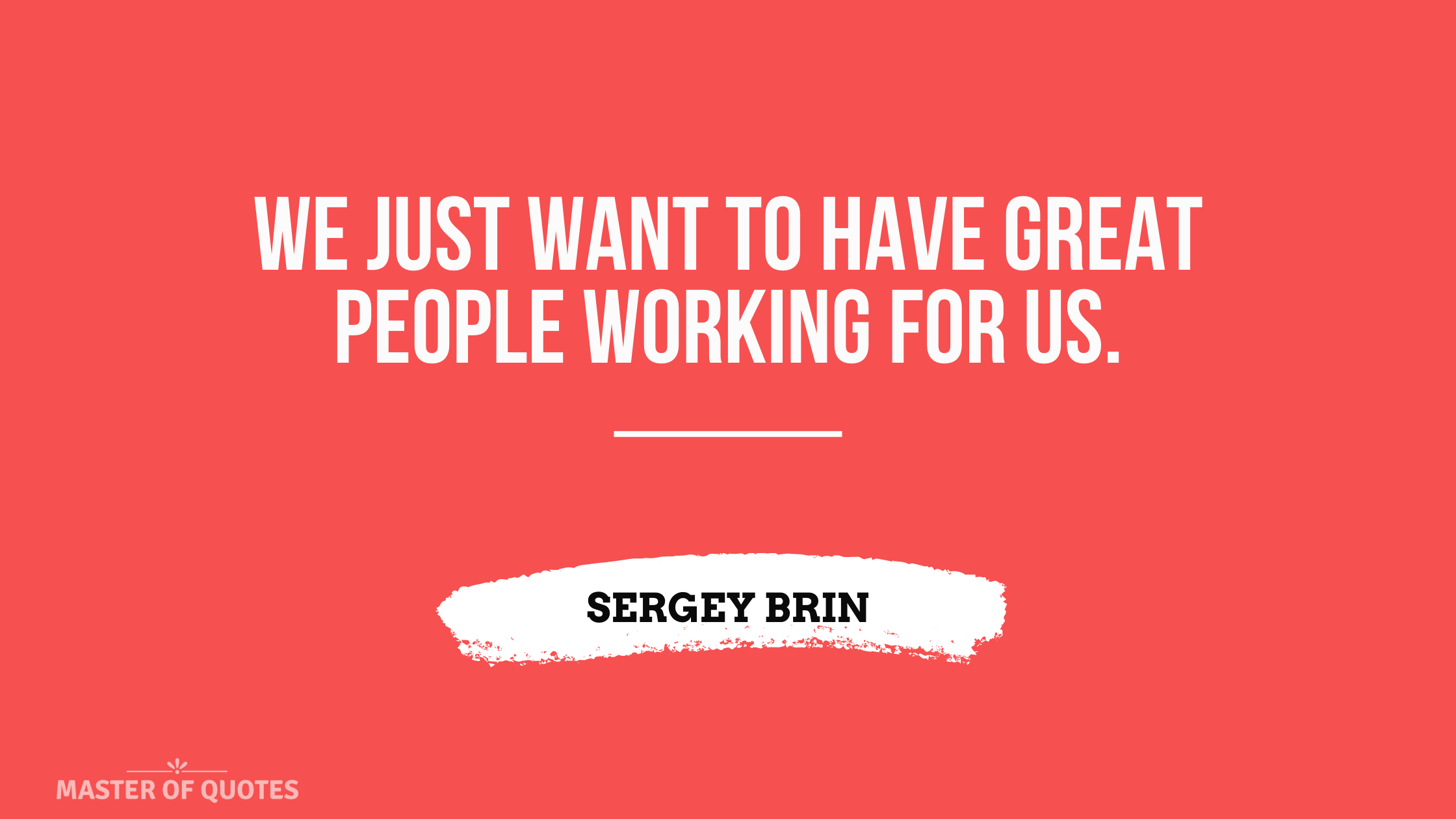 Sergey Brin Quotes - Great People