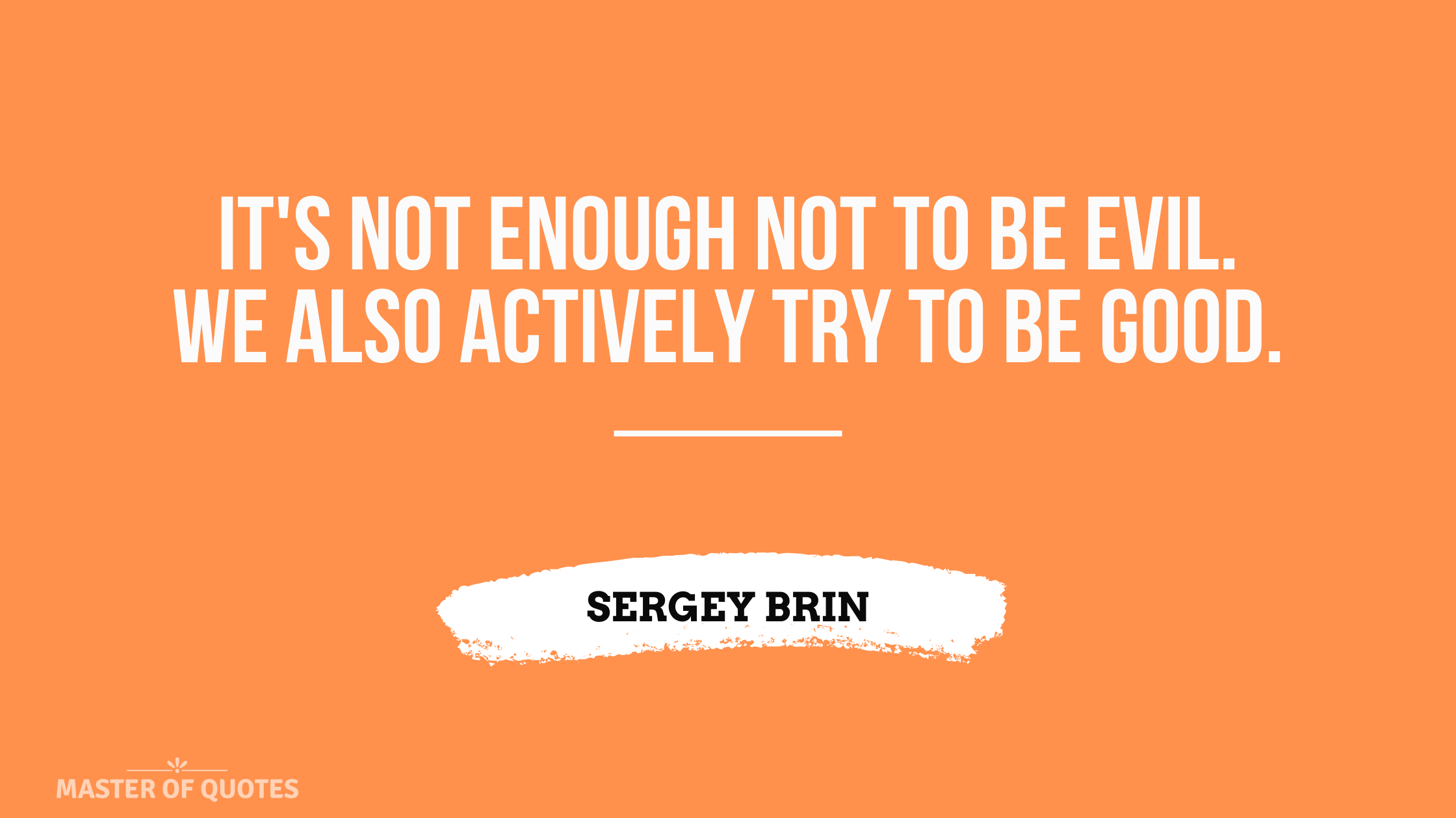 Sergey Brin Quotes - Not Be Evil